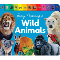 Lake Press Garry Fleming's Wild Animals Chunky Tabbed Board Book